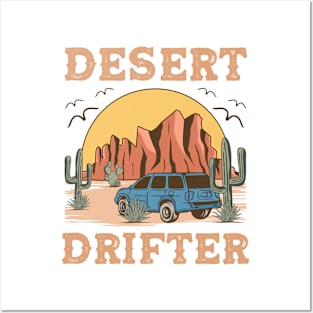 Desert Drifter Posters and Art